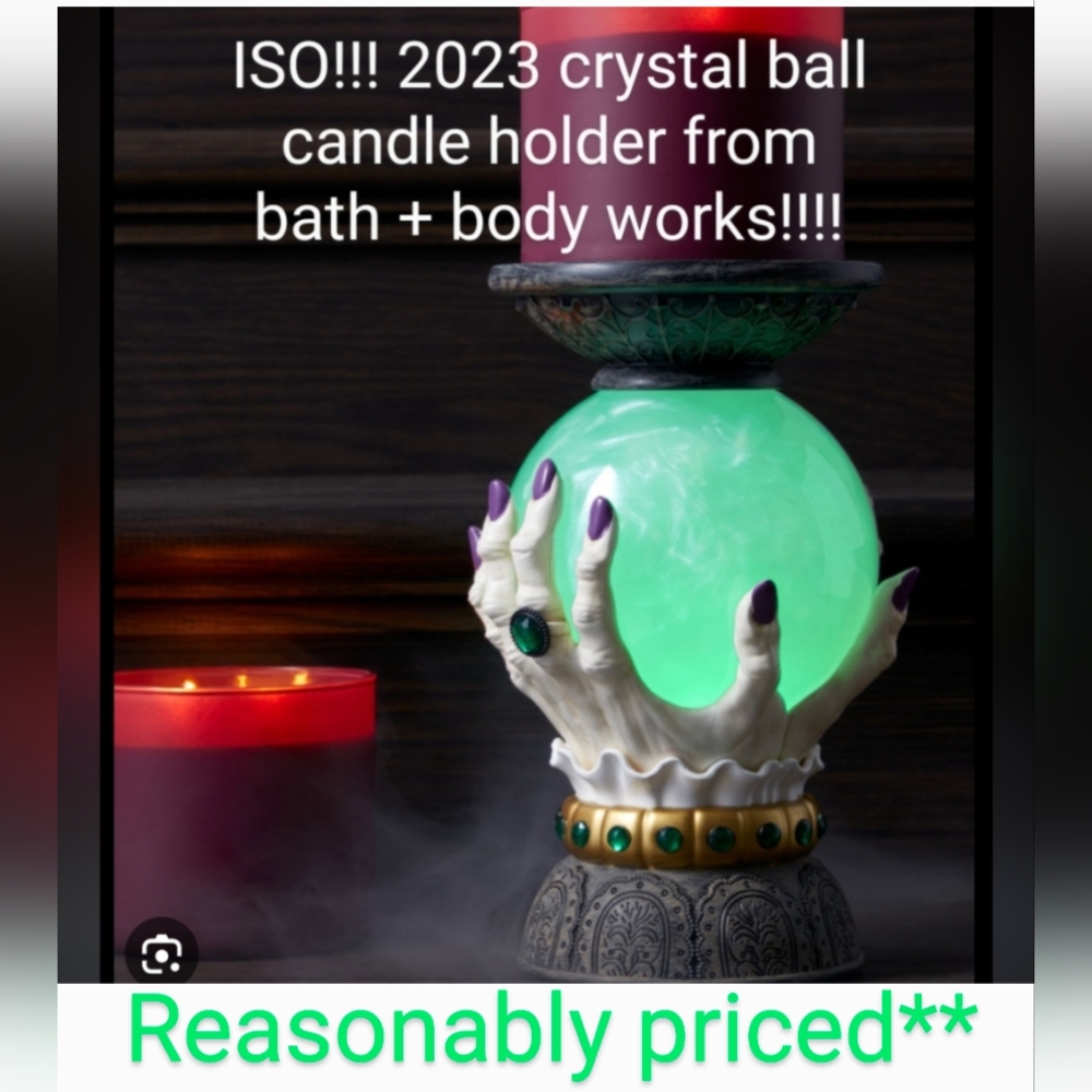 ISO: fortune teller/crystal ball from Bath & Body Works!